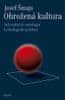 Josef Šmajs: Ohrožená kultura - Od evoluční ontologie k ekologické politice