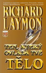 Richard Laymond: Ten, který ovládá tvé tělo