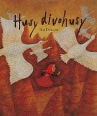 Iku Dekune: Husy divohusy