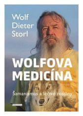 Wolf-Dieter Storl: Wolfova medicína - Šamanismus a léčivé rostliny