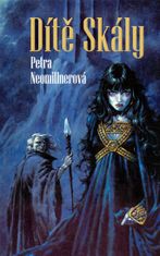 Petra Neomillnerová: Dítě Skály