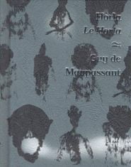 Guy de Maupassant: Horla / Le Horla - Bilingvní