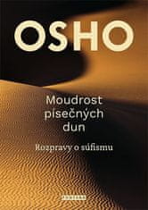 Osho: Moudrost písečných dun - Rozpravy o súfismu