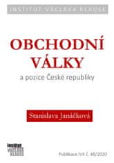 Jaroslava Janáčková: Obchodní války a pozice ČR