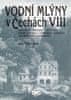 Josef Klempera: Vodní mlýny v Čechách VIII. - Ústecko, teplicko, Děčínsko, Chomutovsko, Lounovsko, Žatecko..