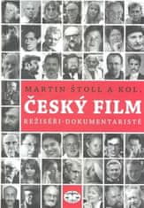 Martin Štoll: Český film - Režiséři - dokumentaristé