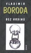 Vladimir Boroda: Bez hrdinů