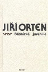 Jiří Orten: Básnické juvenilie - Spisy sv. IX