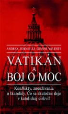 Andrea Tornielli: Vatikán a boj o moc - Konflikty, zneužívania a škandály. Čo sa skutočne deje v katolíckej cirkvi?