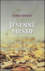 Daniel Bodický: Jesenné mesto