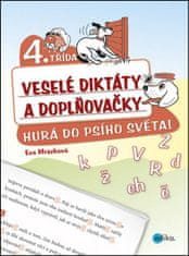 Eva Mrázková: Veselé diktáty a doplňovačky - Hurá do psího světa (4. třída) - 4. třída