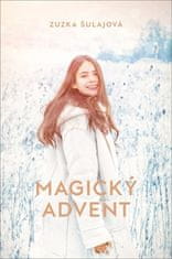 Zuzana Šulajová: Magický advent