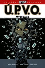 Mike a kolektiv Mignola: Ú.P.V.O. 10 - Výstraha