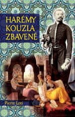 Pierre Loti: Harémy kouzla zbavené