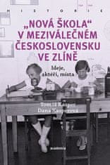 Tomáš Kasper: Nová škola v meziválečném Československu ve Zlíně - Ideje, aktéři, místa