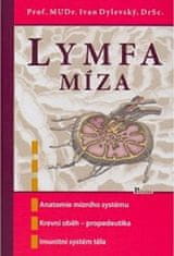 Ivan Dylevský: Lymfa míza - Anatomie mízního systému, krevní oběh - propedeutika, imunitní systém těla08