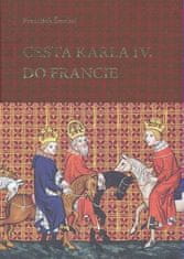 František Šmahel: Cesta Karla IV. do Francie - (1377–1378)