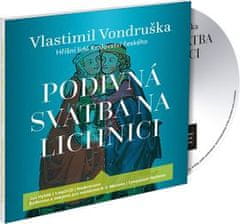 Vlastimil Vondruška: Podivná svatba na Lichnici - Hříšní lidé Království českého