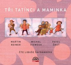 Martin Reiner: Tři tatínci a maminka - čte Libuše Šafránková