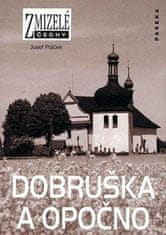 Josef Ptáček: Dobruška a Opočno