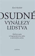 Karel Havlíček: Osudné vynálezy lidstva - Obtížná cesta k fragmentárnímu státu a osvícenému právu