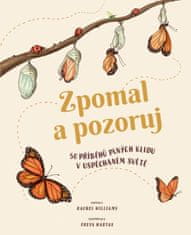 Rachel Williams: Zpomal a pozoruj - 50 příběhů plných klidu v uspěchaném světě