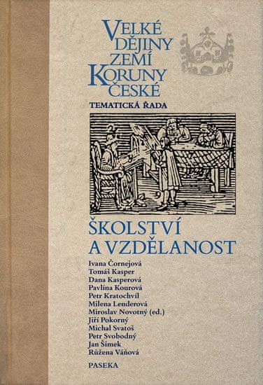 kol.: Velké dějiny zemí Koruny české - školství a vzdělanost