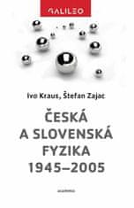 Ivo Kraus: Česká a slovenská fyzika 1945-2005