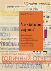 Mirek Němec: Ve státním zájmu? - Národnostní problematika ve středním školství meziválečného Československa