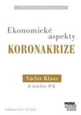 Václav a kolektiv Klaus: Ekonomické aspekty koronakrize