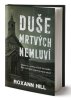 Roxann Hill: Duše mrtvých nemluví