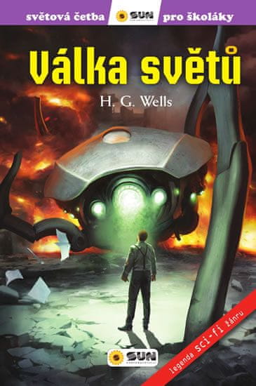 Herbert George Wells: Válka světů - zjednodušená četba pro školáky