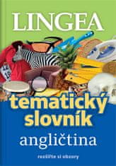 Kolektiv autorů: Tematický slovník angličtina - rozšířte si obzory