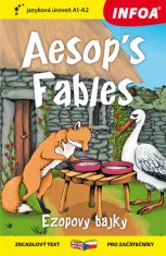 Ezop: Aesop´s Fables/Ezopovy bajky - Zrcadlový text Pro začátečníky A1-A2