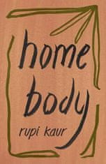 Rupi Kaur: Home Body