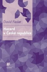 David Fiedor: Hazard v České republice