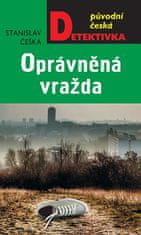 Stanislav Češka: Oprávněná vražda