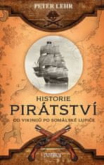 Peter Lehr: Historie pirátství - Od Vikingů po somálské lupiče