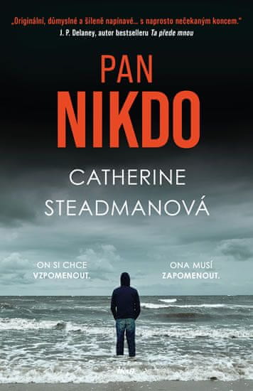 Catherine Steadmanová: Pan Nikdo