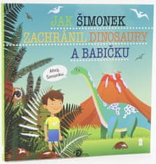 Šimon Matějů: Jak Šimonek zachránil dinosaury a babičku