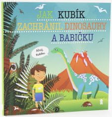 Šimon Matějů: Jak Kubík zachránil dinosaury a babičku