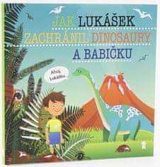 Šimon Matějů: Jak Lukášek zachránil dinosaury a babičku