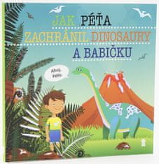 Šimon Matějů: Jak Péťa zachránil dinosaury a babičku