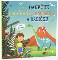 Šimon Matějů: Jak Daneček zachránil dinosaury a babičk