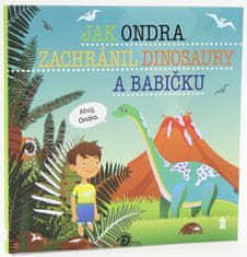 Šimon Matějů: Jak Ondra zachránil dinosaury a babičku