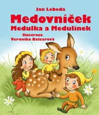 Jan Lebeda: Medovníček, Medulka a Medulínek