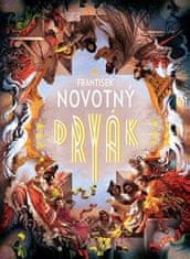 František Novotný;Mikuláš Podprocký: Dryák