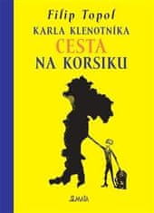 Filip Topol: Karla Klenotníka cesta na Korsiku