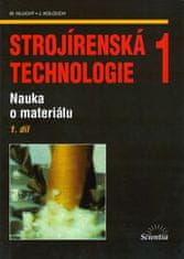 Kolektiv autorů: Strojírenská technologie 1, 1.díl