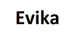 EVIKA